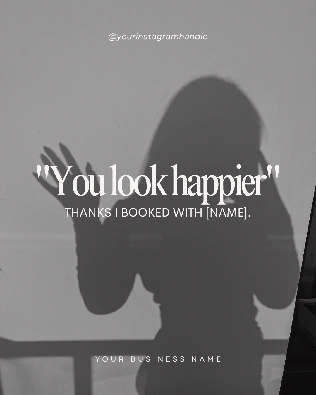 Template — “you look happier” client compliment post