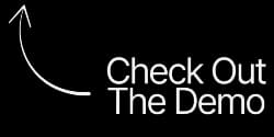 Check Out The Demo